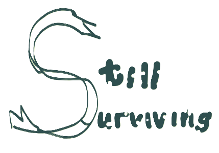 the words "still surviving" with one s made in a big ribbon